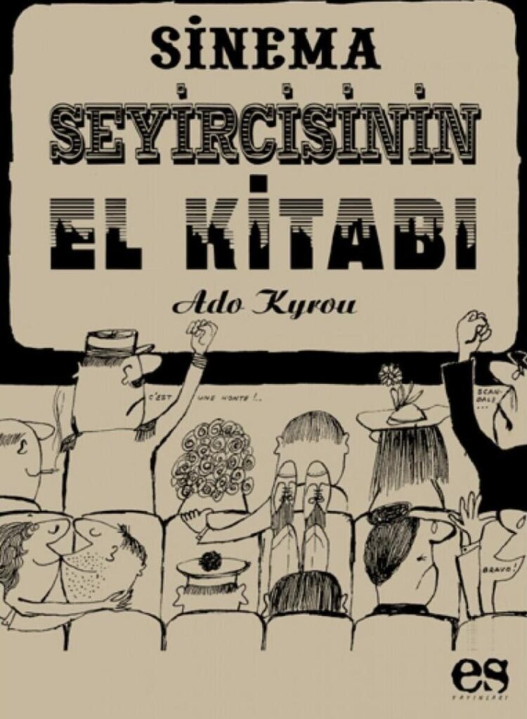 Ado Kyrou: Sinema Seyircisinin El Kitabı