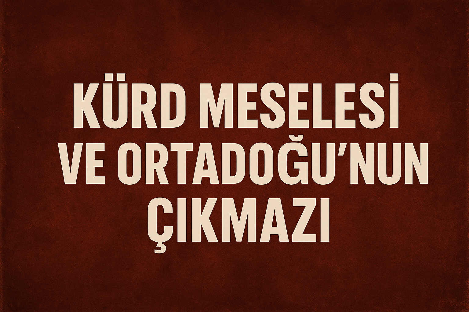 Kürd Meselesine Yaklaşım