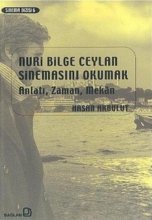 Hasan Akbulut: Nuri Bilge Ceylan Sinemasını Okumak