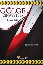 Osman TATLI Gölge Cinayetler Kitabı: Farklı Kurgusuyla Bir İlk
